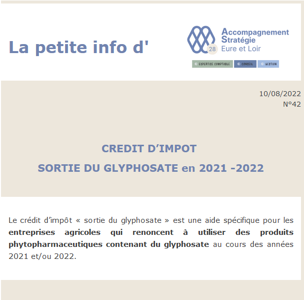 La Petite info N°42 du 10/08/2022 : Crédit d'impôt Sortie du Glyphosate en 2021 - 2022